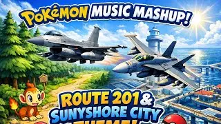 Pok&eacute;mon Route 201 x Sunyshore City Theme Mashup