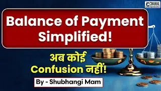 Balance of Payment EXPLAINED in 5 Minutes | External Trade | UPSC | IAS