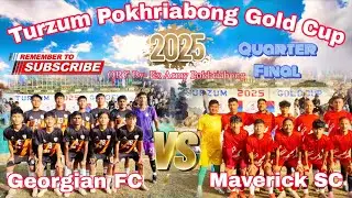 Georgian FC vs Maverick SC / quarter Final / Turzum Gold Cup 2025