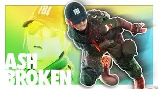Ash is STILL BROKEN! | Rainbow Six: Siege