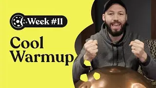 Закуска для хэндпана 🍪 Неделя #11: Крутая разминка (Урок по хэндпану)