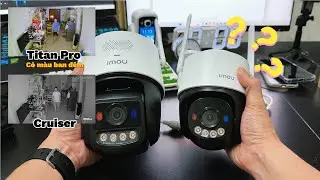 So s&aacute;nh camera Imou Titan Pro v&agrave; Imou Cruiser | Camera Imou IPC-U7LP-6V0NE 6MP 3K
