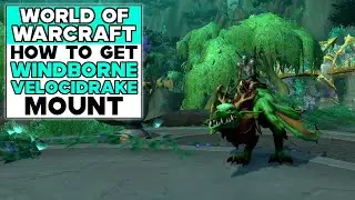 WORLD OF WARCRAFT Как получить ездовое животное &laquo;Ветрокрыл&raquo;