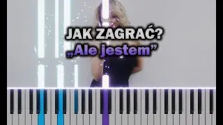 Anna Maria Jopek - Ale Jestem 🎹 Piano Tutorial | Nuty | 🔥 ŁATWE 🔥
