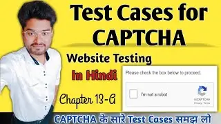 CAPTCHA Test cases🤖 | Test cases for CAPTCHA (UI + Functional) | WT - Chapter 13-A | MA🤝