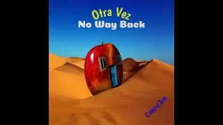 Otra Vez No Way Back  - TompazJam