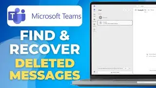 How to Find & Recover Deleted Messages in Microsoft Teams