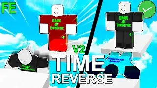 Roblox Fe Script Showcase: Fe Time Reverse V2