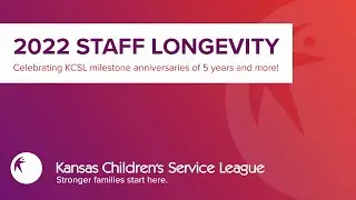 2022 KCSL Employment Milestone Anniversaries