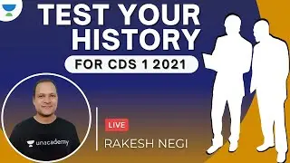 Test your History for CDS 1 2021 | General Studies for CDS 1 2021 | GS by Rakesh Negi