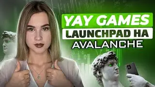 YAY Games LaunchPad в сети AvaLanche | Запуск IGO | ZEUS Staking