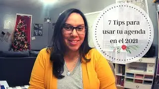7 Tips para usar tu agenda en el 2021 | Organización