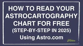 How To Read Your Astrocartography Chart for FREE (2025)