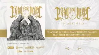 Pray For Mercy - Anexo IV: Ex&iacute;lio Manchado de Sangue part. Felipe Eregion (In Absentia - 2014)