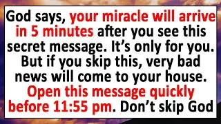 🧾God says, Your miracle will arrive in 5 minutes after you see this secret message. Open this