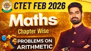 Problems Based on Arithmetic | अंकगणित पर आधारित समस्याएँ | CTET Feb 2026 Exam | EXAM WITH ASHOK