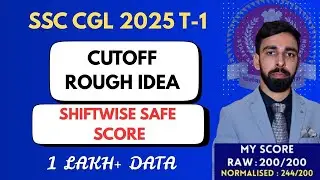 SSC CGL 2025 TIER 1 CUT OFF ROUGH IDEA WITH SHIFTWISE SAFE SCORE!!