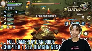 Full Gameplay dan Guide Sea Dragon Nest Chapter 1 - DRAGON NEST M CLASSIC