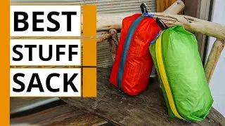 5 Best Stuff Sacks and Compression Sacks for Backpacking