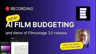 Filmustage 3.0: AI Film Budgeting | Recording