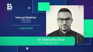 Pulmonology | Lung Cancer | Brocali | بالعربية