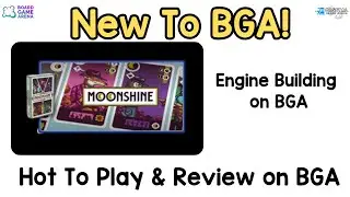 Что нового в BGA &ndash; Moonshine: как играть и обзор