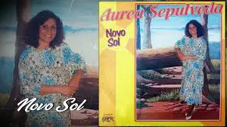 AUREA SEPULVEDA - Novo sol (1988)