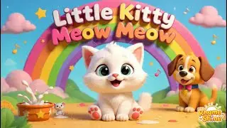Little Kitty Meow Meow 🐱 | Fun Cat Nursery Rhyme for Kids | Rhyme and Shine