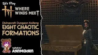 Eight Chaotic Formations - Divinecraft Dungeon Kaifeng | Where Winds Meet