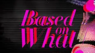 Ceeza Milli - Based On What  (Lyric Video)