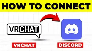How To Connect VRChat To Discord (How To Link And Add VRChat To Discord)