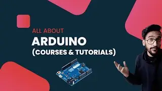 All the Details for ARDUINO - FREE courses, TUTORIALS, Certification & Software