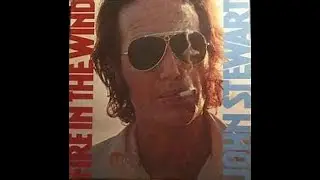 JOHN STEWART - ROCK IT IN MY OWN SWEET TIME