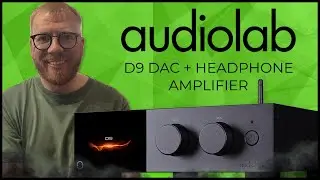 THE M-DAC SUCCESSOR! | New Audiolab D9 Flagship DAC and Headphone Amplifier