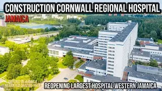 Construction Cornwall Regional Hospital Jamaica