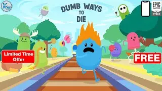 🔥 Dumb Ways to Die Free on Epic Games Store (ANDROID/IOS) | Dumb Ways to Die FREE NOW