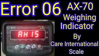 How to Fix Error 6 on AX70 Weighing Indicator | Step-by-Step Calibration Guide