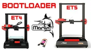Bootloader y Marlin para ANET ET4 y ET5