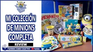 🔷 COLECCIÓN DE MINIONS 2014-2019 | REVIEW EN ESPAÑOL | MI VILLANO FAVORITO (TODA MI COLECCIÓN)