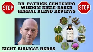 Dr Patrick Gentempo Eight Biblical Herbs - Dr. Patrick Gentempo Wisdom Supplement Reviews