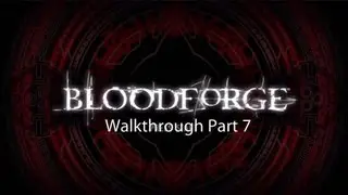 Bloodforge Walkthrough Part 7: Green Caves