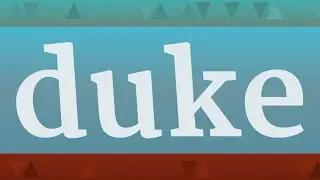 DUKE pronunciation &bull; How to pronounce DUKE