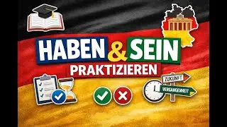 Haben oder sein? Тренируемся вместе | Часть 1