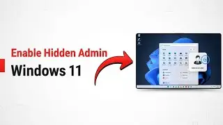 How To Enable Hidden Administrator Account In Windows 11 - Step By Step