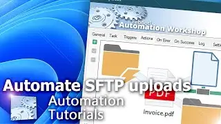 Automate SFTP Uploads on Windows &middot; No-code tutorial &middot; Automation Workshop