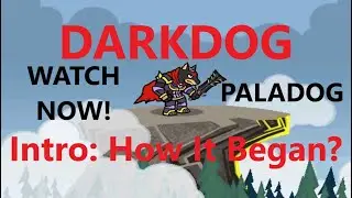 DARKDOG Intro! Darkdog, How it began? Paladog HD 720p
