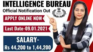 IB Recruitment Notification 2020-21 | Salary-Rs 1,44,200 | IB Recruitment 2021 | Govt Jobs Jan 2021