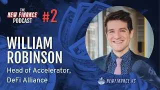 #2 DeFi Innovation & Play-to-Earn Games, with Will Robinson of DeFi Alliance | New Finance Podcast