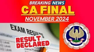 Breaking News | CA Final November 2024 Result Declared by ICAI
