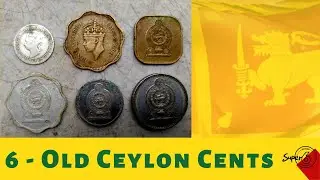 6 Different Old Ceylon Cents Coins | King George & Victoria Queen Coins